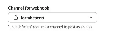 Slack Incoming Webhooks selector with the private FormBeacon channel selected